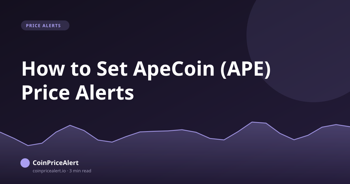 How to Set ApeCoin (APE) Price Alerts