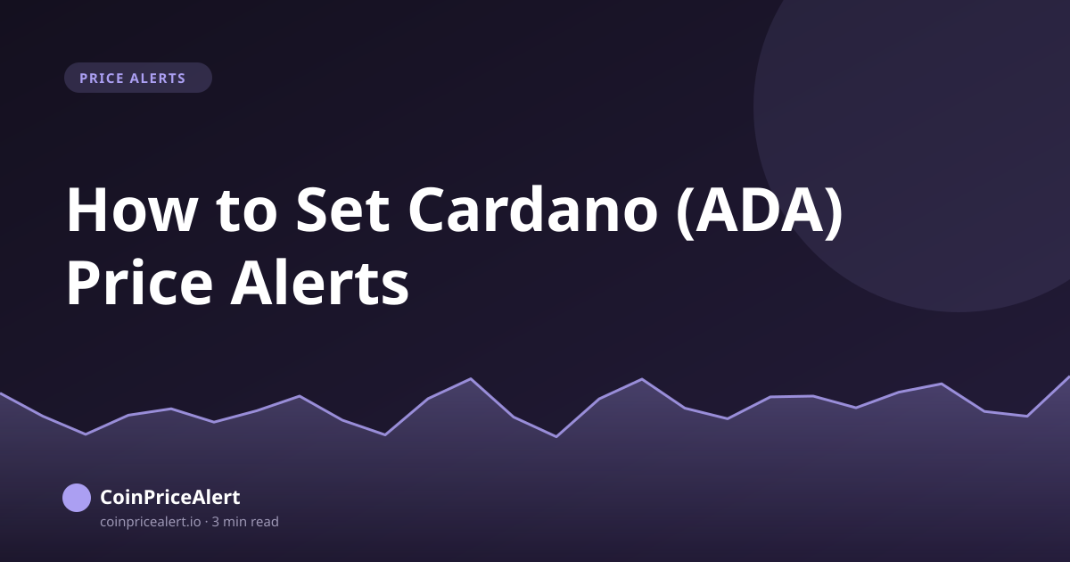How to Set Cardano (ADA) Price Alerts