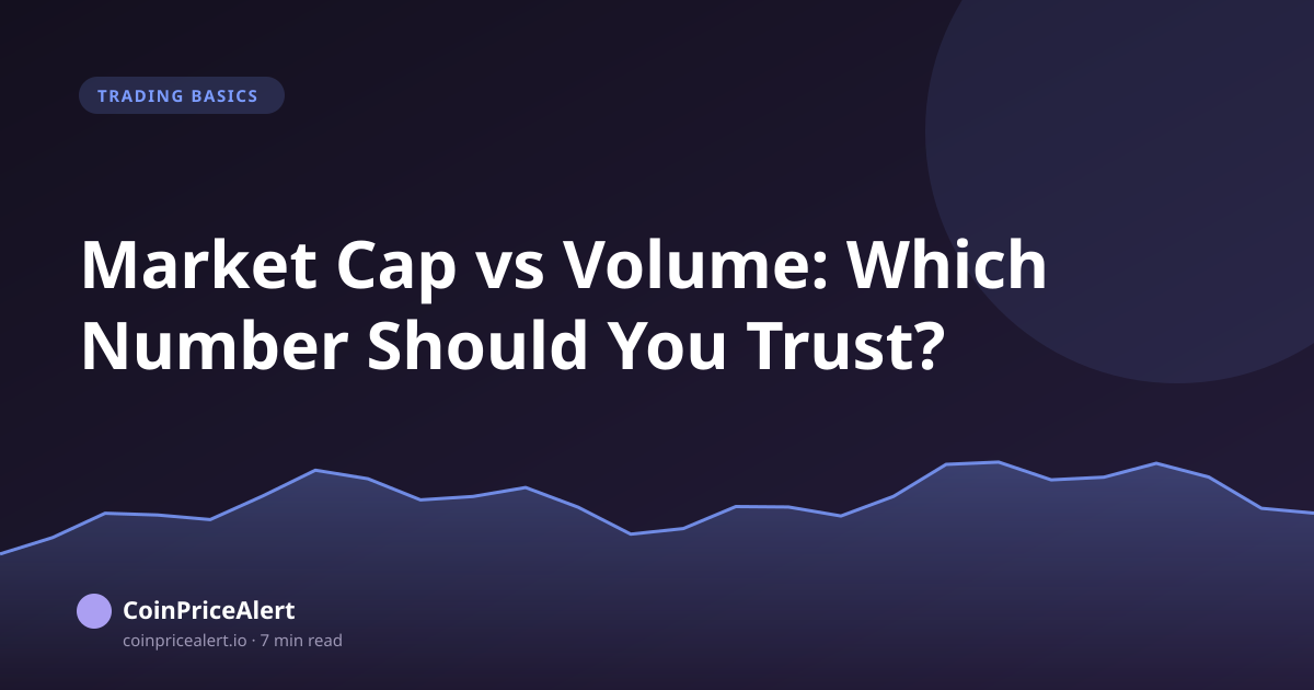 Market Cap vs Volume: Which Number Should You Trust?