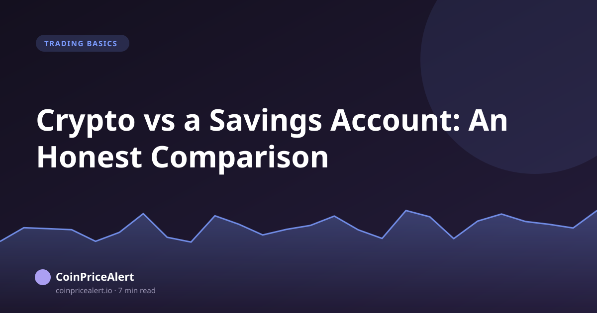 Crypto vs a Savings Account: An Honest Comparison