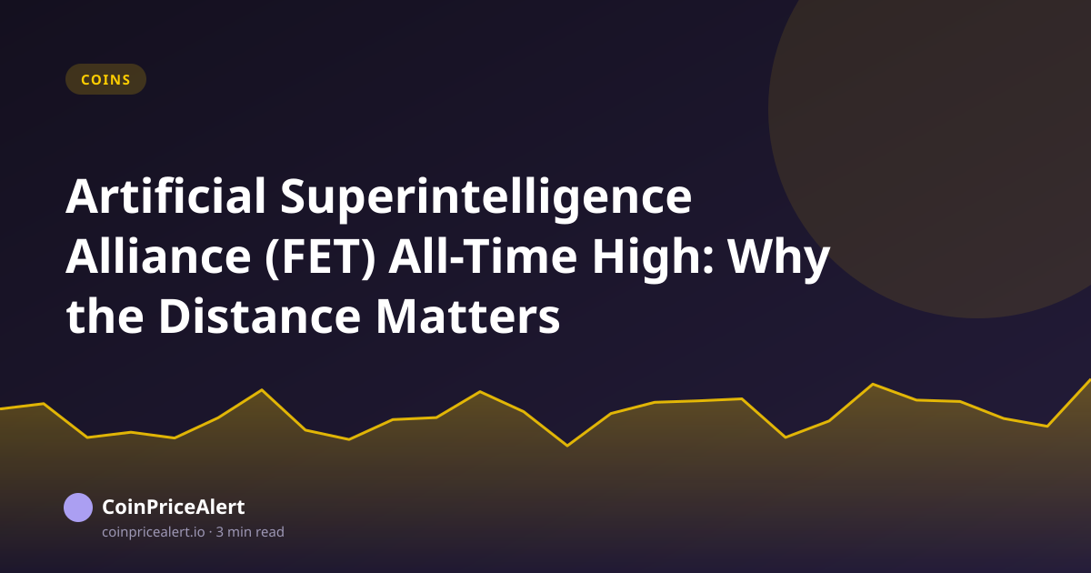 Artificial Superintelligence Alliance (FET) All-Time High: Why the Distance Matters