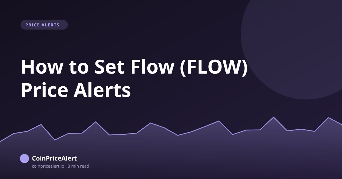How to Set Flow (FLOW) Price Alerts