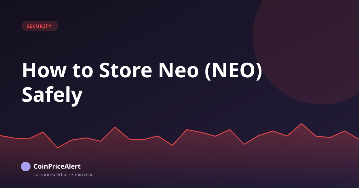 How to Store Neo (NEO) Safely