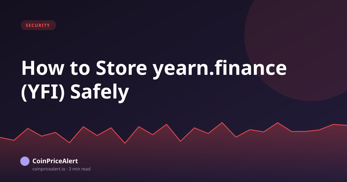 How to Store yearn.finance (YFI) Safely