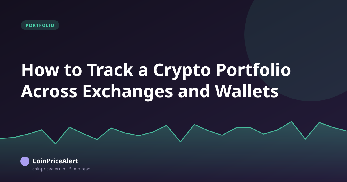 How to Track a Crypto Portfolio Across Exchanges and Wallets