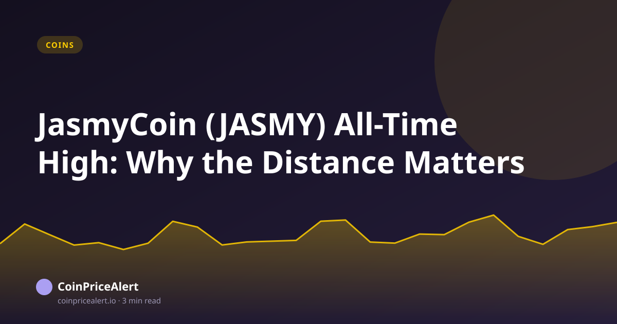 JasmyCoin (JASMY) All-Time High: Why the Distance Matters