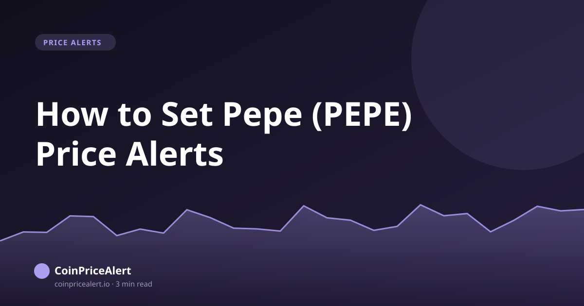 How to Set Pepe (PEPE) Price Alerts
