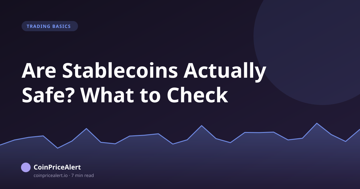 Are Stablecoins Actually Safe? What to Check