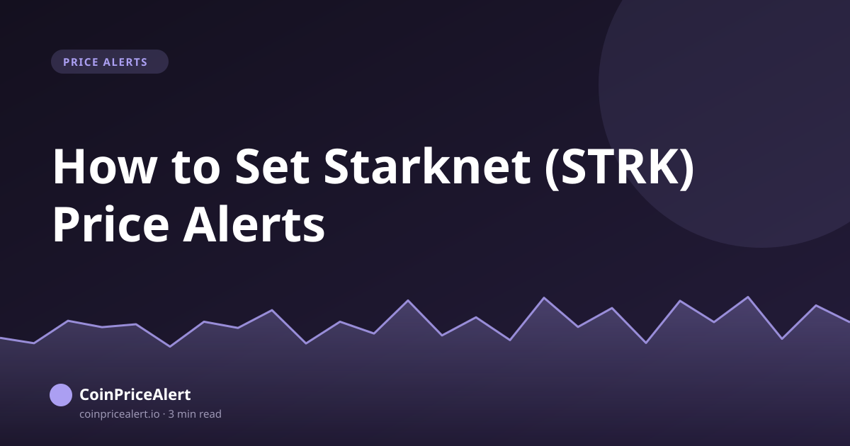 How to Set Starknet (STRK) Price Alerts