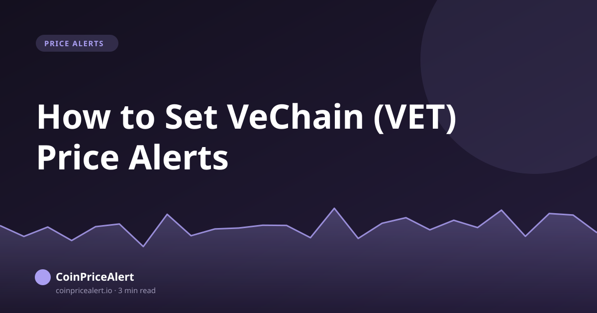 How to Set VeChain (VET) Price Alerts