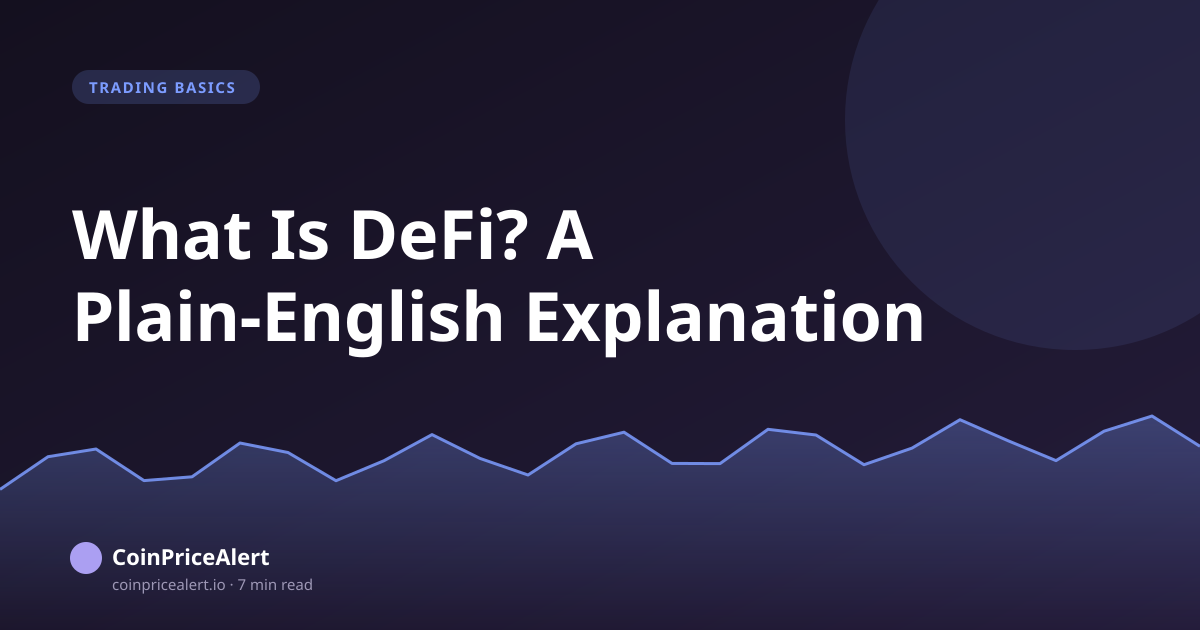 What Is DeFi? A Plain-English Explanation