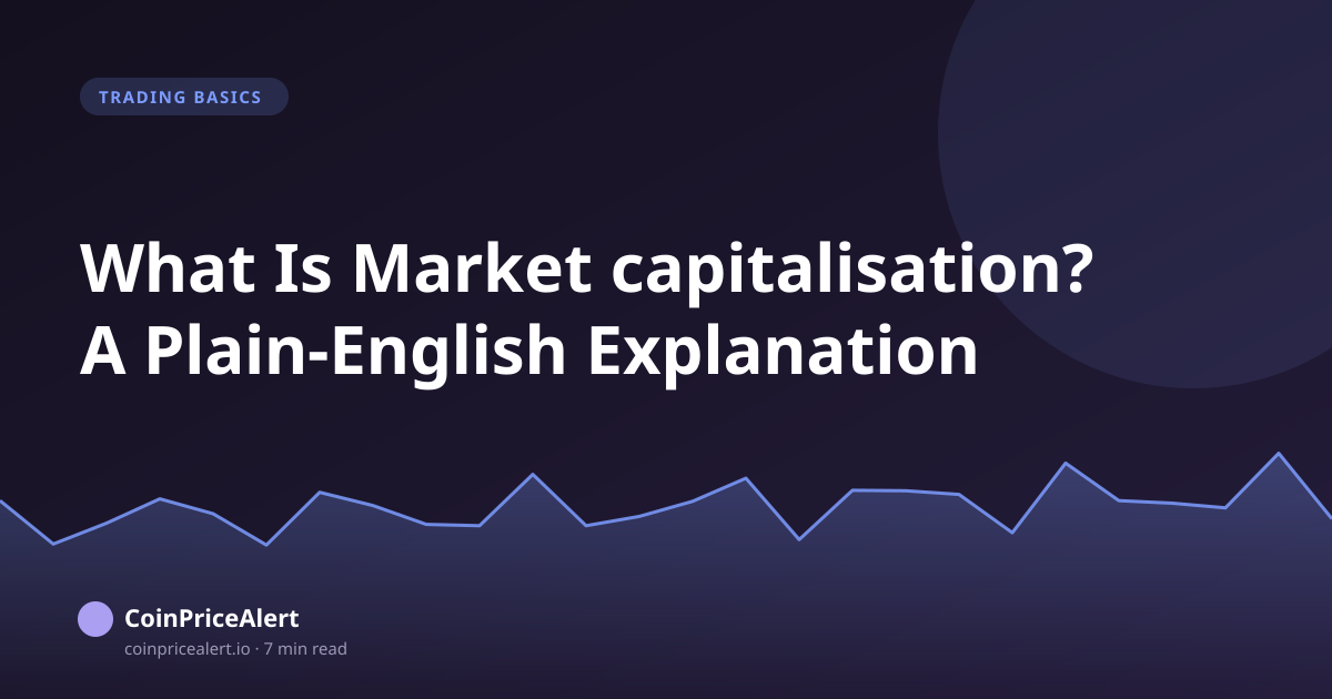 What Is Market capitalisation? A Plain-English Explanation