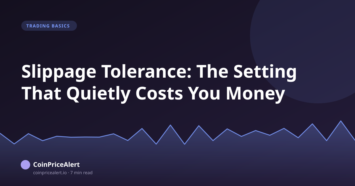 Slippage Tolerance: The Setting That Quietly Costs You Money