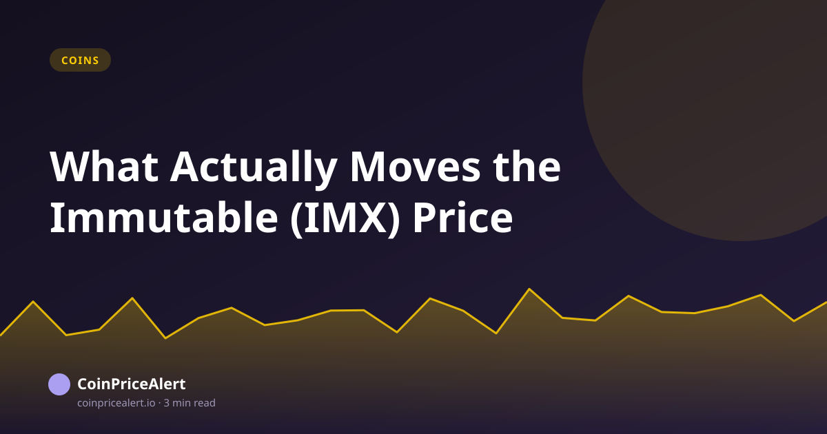 What Actually Moves the Immutable (IMX) Price