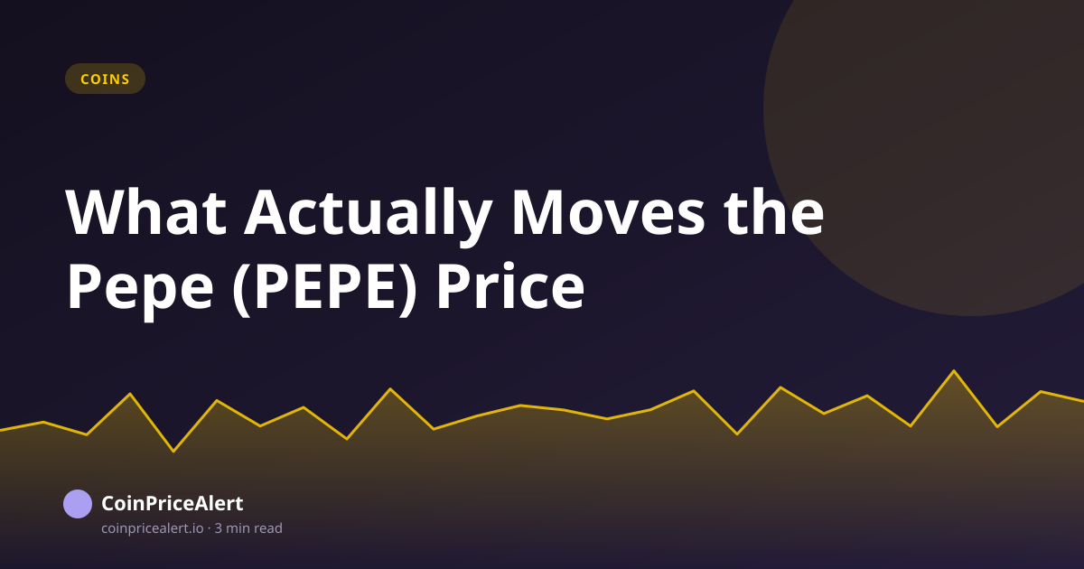 What Actually Moves the Pepe (PEPE) Price