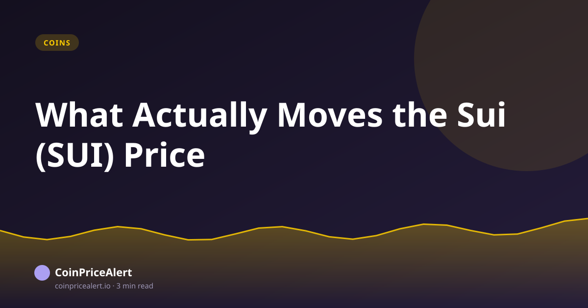 What Actually Moves the Sui (SUI) Price
